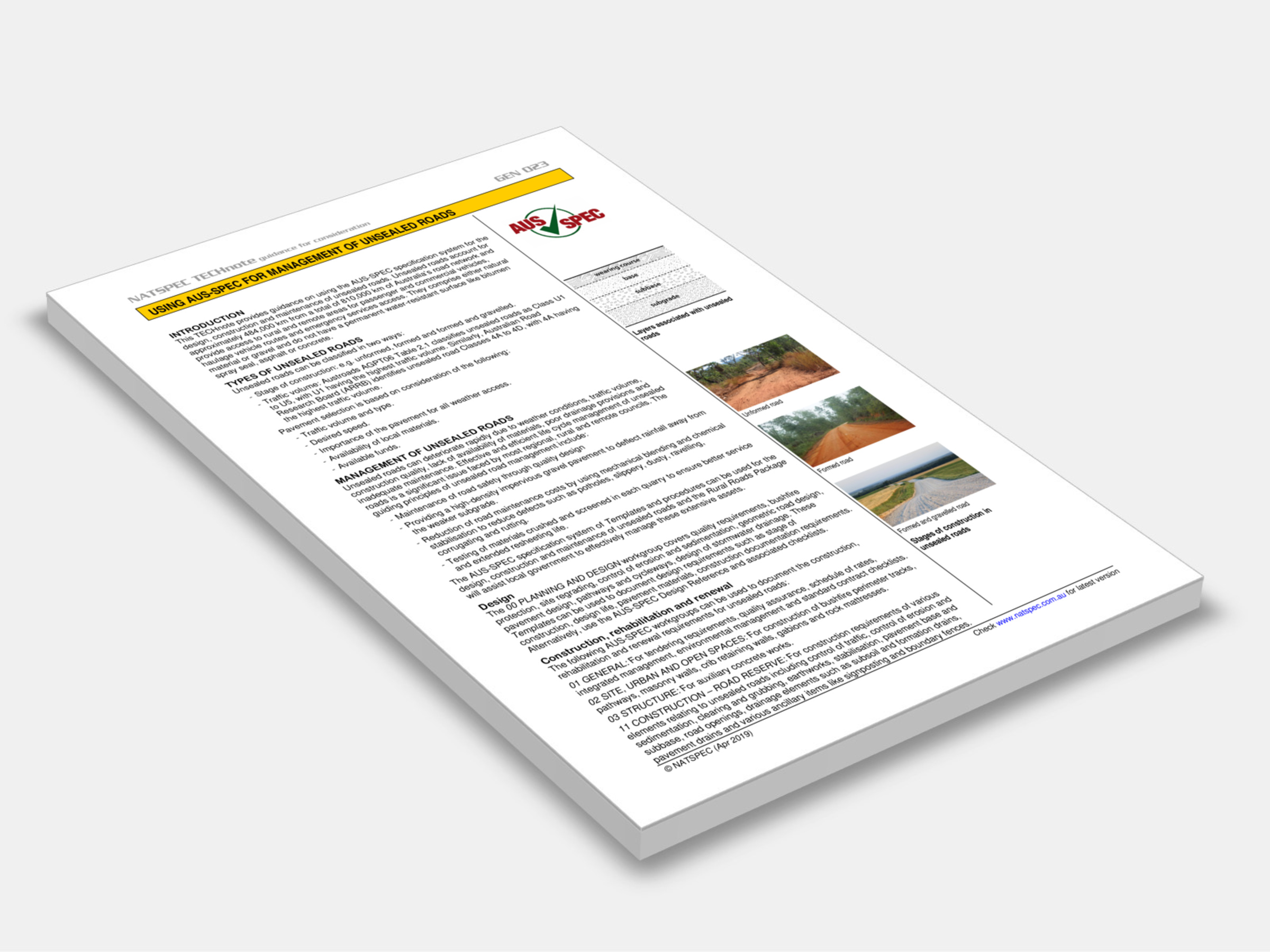 This TECHnote provides guidance on using the AUS-SPEC specification system for the design, construction and maintenance of unsealed roads. 